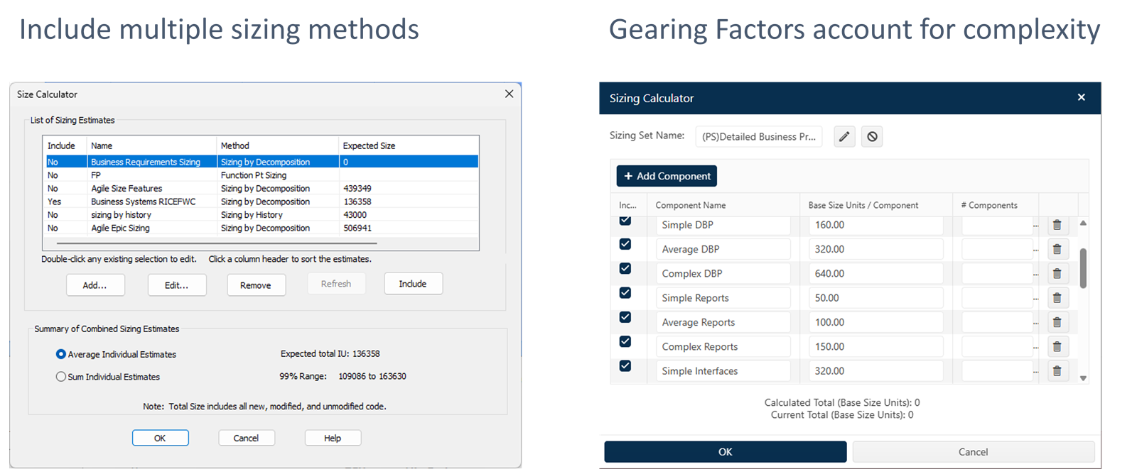 Two examples of software size estimates: 1) multiple estimates averaged together, 2) range of gearing factors for components